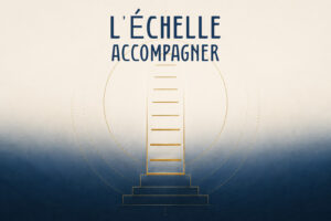 Le parcours L'Échelle de l'Accompagnement
